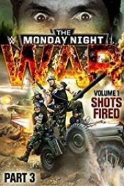 WWE: Monday Night War: Volume 1 - Shots Fired part 3