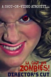 La Cage aux Zombies - Director's Cut