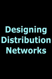 Designing Distribution Networks