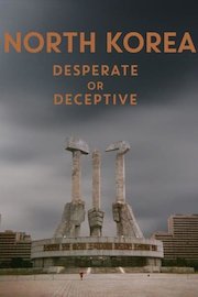 North Korea: Desperate or Deceptive