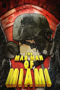 The Mad Man of Miami