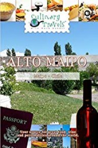 Culinary Travels - Alto Maipo - Santa Rita - Carmen - Concha Y Toro - Cousino - Macul