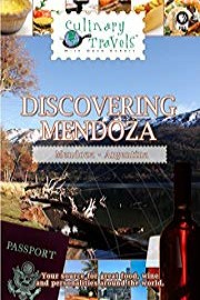 Culinary Travels - Discovering Mendoza