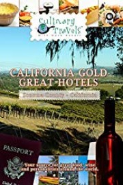 Culinary Travels - California Gold - Great Hotels - Sonoma County