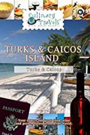 Culinary Travels - Turks & Caicos-Island Paradise