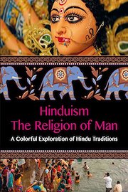 Hinduism The Religion of Man