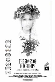 The Songs of Old Europe - Ancient Belarusian Folk Songs