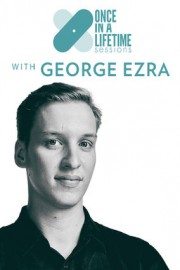 Once in a Lifetime Sessions with George Ezra