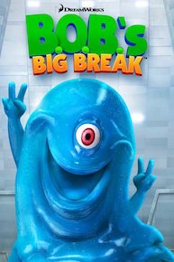 B.O.B.'s Big Break (Short)