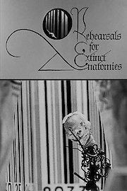 Rehearsals for Extinct Anatomies