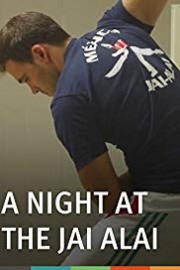 A Night at the Jai Alai
