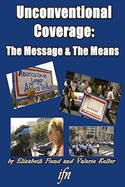 Unconventional Coverage: The Message & The Means