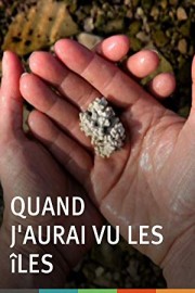 Quand j'aurai vu les iles