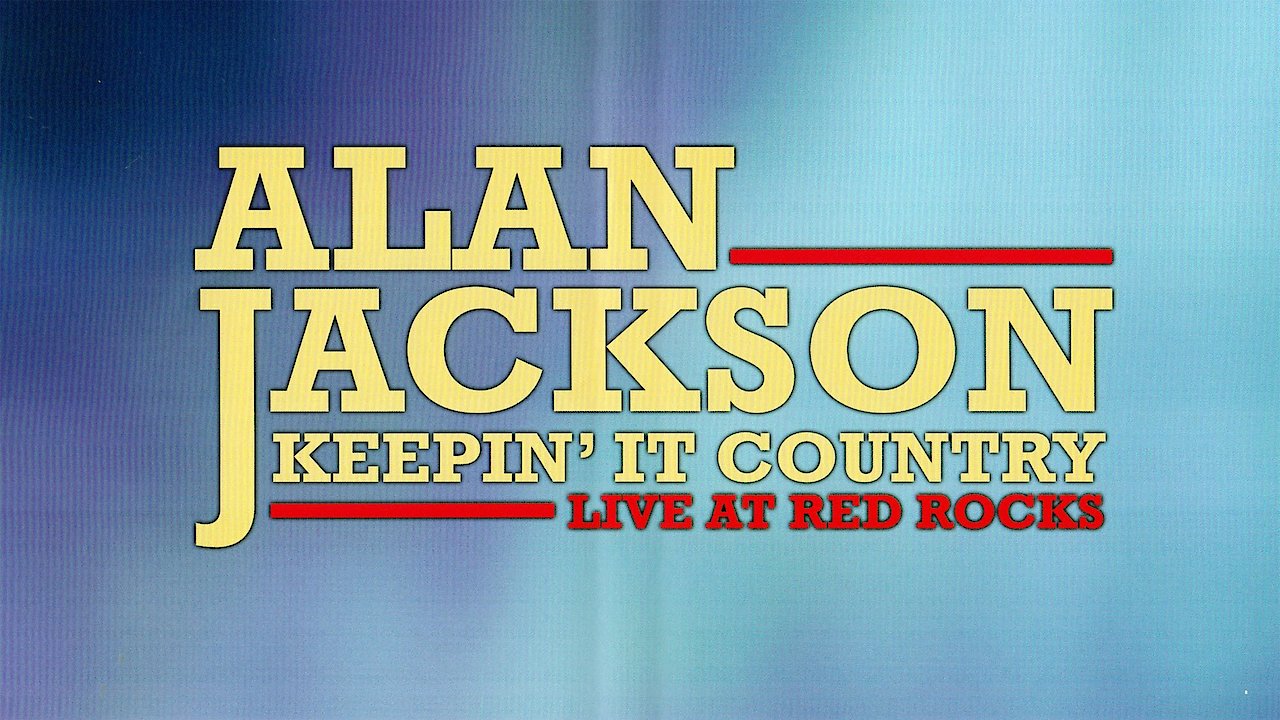 Alan Jackson - Keepin It Country