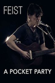 Feist - A Pocket Party