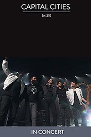 Capital Cities - In 24