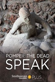 Pompeii: The Dead Speak