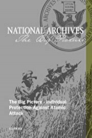 The Big Picture - Individual Protection Against Atomic Attack