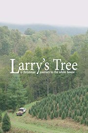Larry's Tree: A Christmas Journey to the White House