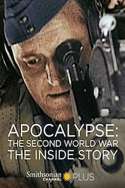 Apocalypse: The Second World War: The Inside Story