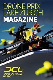 Drone Champions League Drone Prix Lake Zurich Magazine