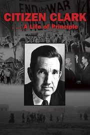 Citizen Clark ... A Life of Principle