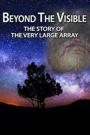 Beyond The Visible: The Story of the Very Large Array