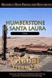 Global Treasures Humberstone & Santa Laura Chile