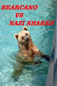 Bearcano VS Nazi Sharks