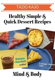 Healthy Simple and Quick Dessert Recipes
