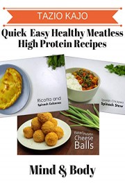 Quick & Easy Healthy Meatless High Protein Recipes