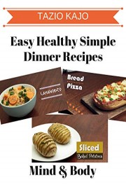 Easy Healthy Simple Dinner Recipe
