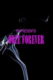 OV Presents Ooze Forever