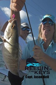 Reelin' In The Keys -Capt. Jason Bell