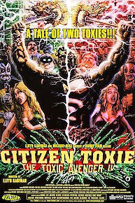 Citizen Toxie: The Toxic Avenger IV