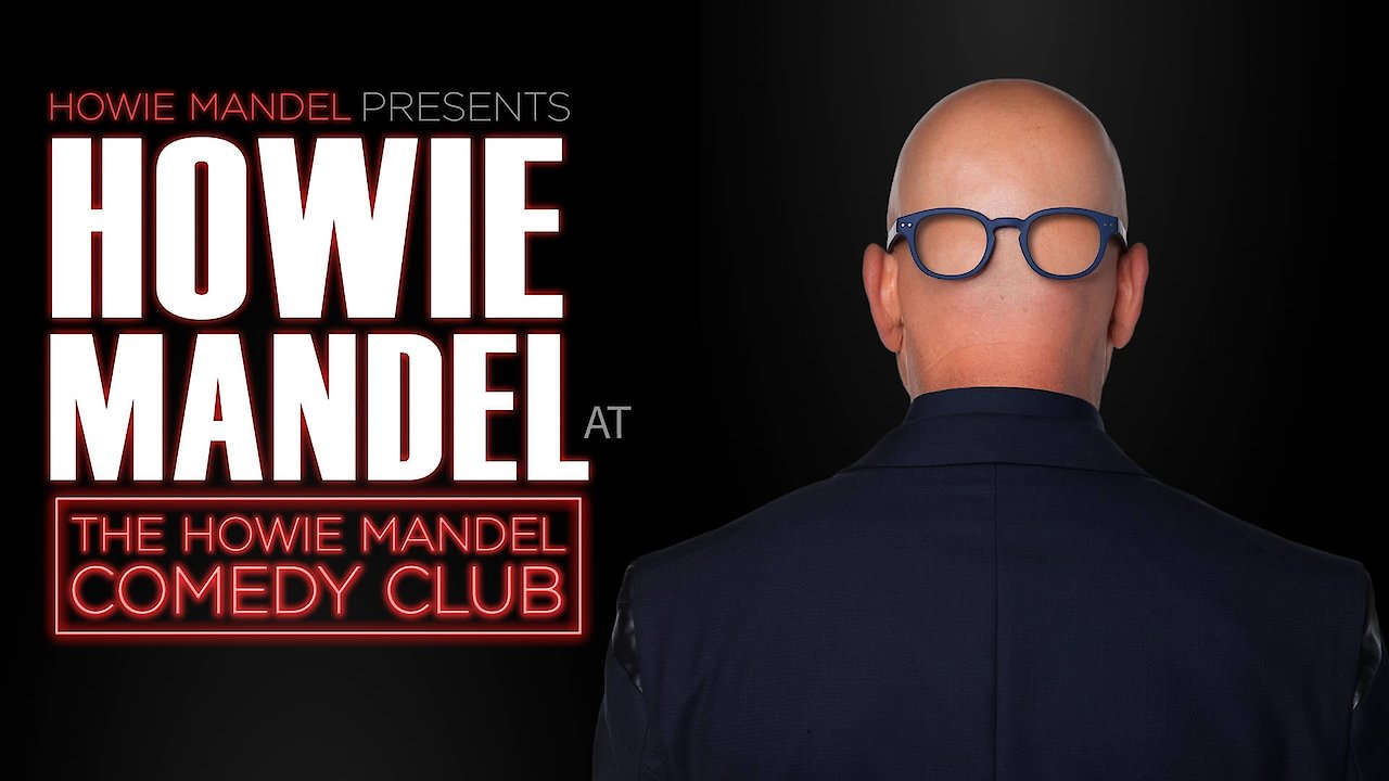 Howie Mandel Presents Howie Mandel at the Howie Mandel Comedy Club