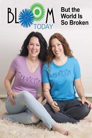 Bloom Today - But the World is So Broken