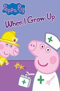 Peppa Pig - When I Grow Up