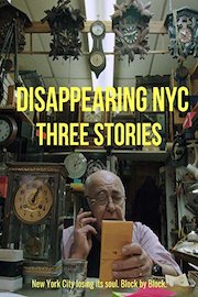 Disappearing NYC: Three Stories