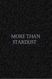 More Than Stardust