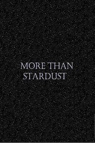 More Than Stardust