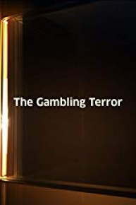 Gambling Terror, The