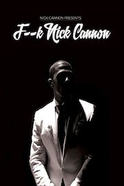 Nick Cannon: F-k Nick Cannon