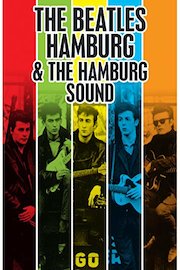 The Beatles Hamburg & The Hamburg Sound