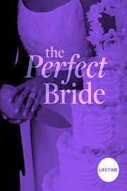 The Perfect Bride