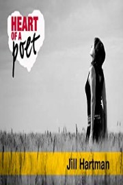 Heart of a Poet: Jill Hartman