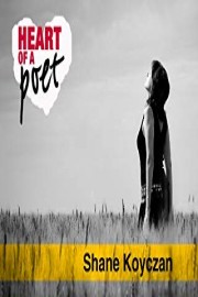 Heart of a Poet: Shane Koyczan