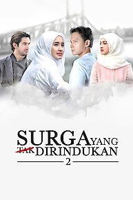 Surga Yang Tak Dirindukan 2