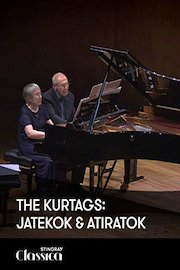 The Kurtags: Jatekok and Atiratok
