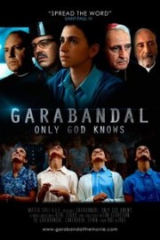 Garabandal: Only God Knows